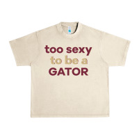 Sandshell too sexy to be a gator Urban Heavy Tee - PixelFlow