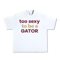 White too sexy to be a gator Urban Heavy Tee - PixelFlow