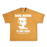 Peanut Butter dark humor is like food not everyone gets it, joseph stalin t shirt Urban Heavy Tee - PixelFlow