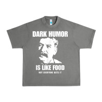 Tornado dark humor is like food not everyone gets it, joseph stalin t shirt Urban Heavy Tee - PixelFlow
