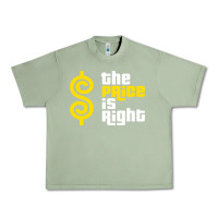 Oil Green price is right Urban Heavy Tee - PixelFlow