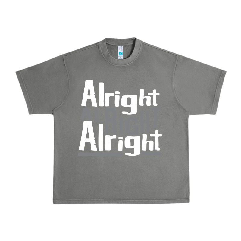 Matthew Mcconaughey Dazed & Confused Alright Alright Alright Hipster T Urban Heavy Tee by PixelFlow | Teevron