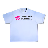 Grape Ice i may not know my flowers  t shirt Urban Heavy Tee - SnappyArt
