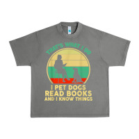 That What I Do I Pet Dogs Read Books And I Know Things T Shirt Urban Heavy Tee | Teevron