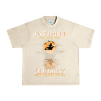 Sandshell assuming i'm just an old lady was your first mistake witch Urban Heavy Tee - SnappyArt