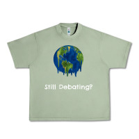 Oil Green environmental climate change still debating summer Urban Heavy Tee - SnappyArt
