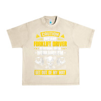 Sandshell forklift operator get out of my way forklift driver t shirt Urban Heavy Tee - SnappyArt