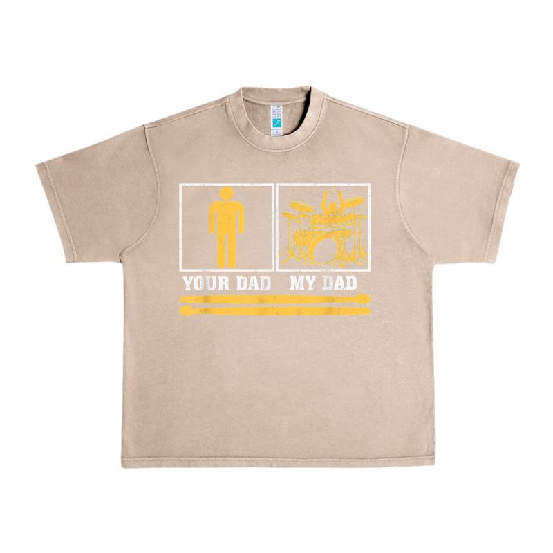 Mens My Dad Is A Drummer Your Dad Not Drum Player Father's Day T Shirt Urban Heavy Tee by SnappyArt | Teevron