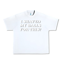 White I Shaved My Balls For This The Urban Heavy Tee - SnappyArt