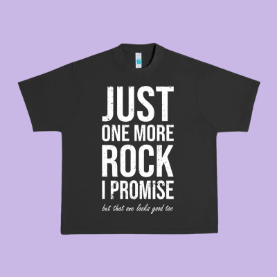 Rockhounds Gear Gift Just One More Rock Funny Rockhounding Urban Heavy Tee Designed By Snappyart