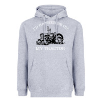 Heather Grey I'D Rather Be On My Tractor Heavyweight Hoodie - Bettercallsaul