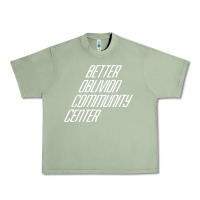 Oil Green Better Oblivion Community Center Urban Heavy Tee - FloraArt
