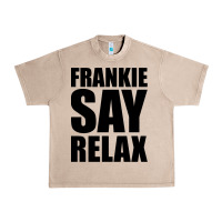 French Oak Frankie Say Relax Essential Urban Heavy Tee - FloraArt