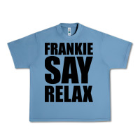 Pebble Blue Frankie Say Relax Essential Urban Heavy Tee - FloraArt