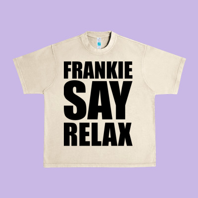 Frankie Say Relax Essential Urban Heavy Tee Designed By Floraart
