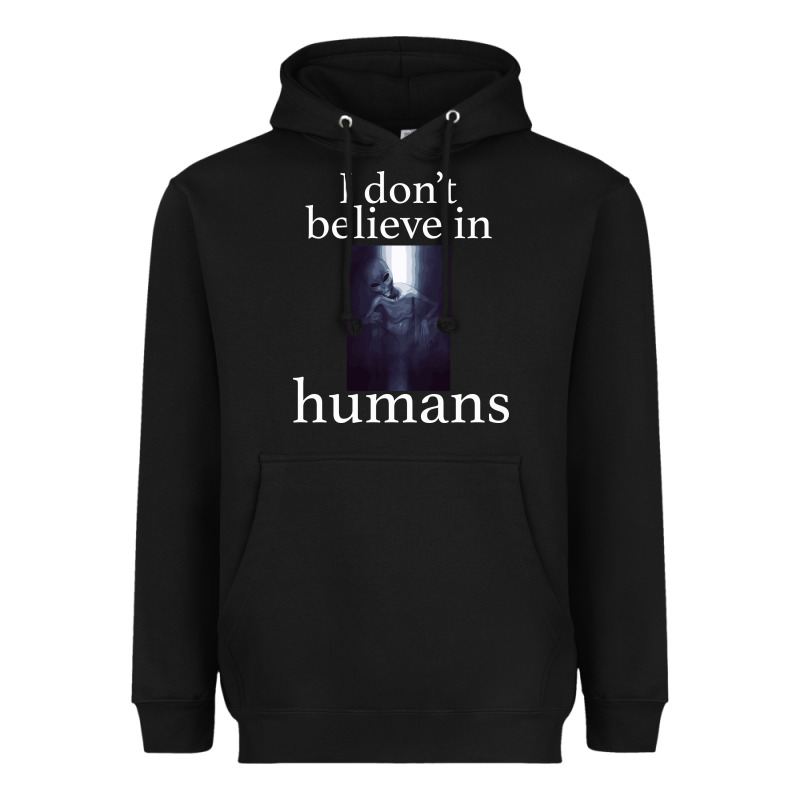 I Don't Believe İn Humans Heavyweight Hoodie by Bettercallsaul | Teevron