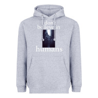 Heather Grey I don't believe i̇n humans Heavyweight Hoodie - Bettercallsaul