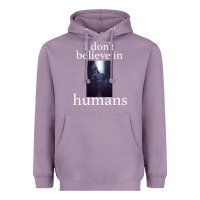 Lavender I don't believe i̇n humans Heavyweight Hoodie - Bettercallsaul