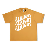Peanut Butter alright alright alright Urban Heavy Tee - ArtMosaic