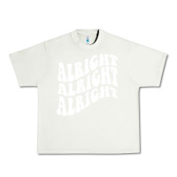 Pistachio alright alright alright Urban Heavy Tee - ArtMosaic