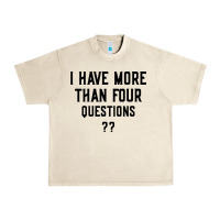Sandshell i have more than four questions Urban Heavy Tee - ArtMosaic