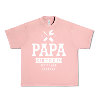 Salmon If Papa Can't Fix It We're All Screwed - Fathers Day Urban Heavy Tee - ArtMosaic