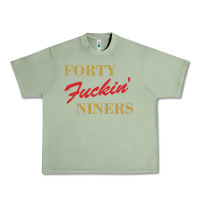 Oil Green forty fvckin' niners Urban Heavy Tee - ArtMosaic