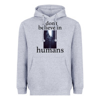 Heather Grey I don't believe i̇n humans Heavyweight Hoodie - Bettercallsaul