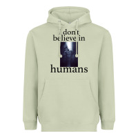 Matcha I don't believe i̇n humans Heavyweight Hoodie - Bettercallsaul