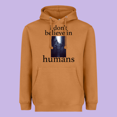I Don't Believe İn Humans Heavyweight Hoodie Designed By Bettercallsaul