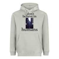 Moon Dust I don't believe i̇n humans Heavyweight Hoodie - Bettercallsaul