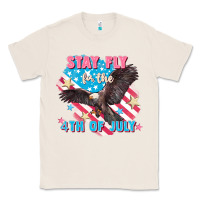 Natural Stay fly for the 4th of July Classic Tee - FaDigitalArtStudio