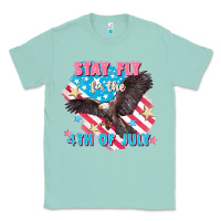 Seafoam Stay fly for the 4th of July Classic Tee - FaDigitalArtStudio