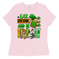 Bubblegum Pink Eat drink and be Irish St. Patrick's Ladies Tee - LillyAllenDesigns