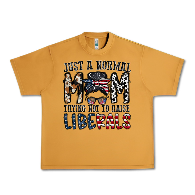 Just A Regular Mom Trying Not To Raise Liberals Urban Heavy Tee by CowhideDigitalArt | Teevron