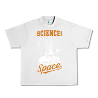 Lunar Rock Science: Because You Can't Pray This Shit Into Space Urban Heavy Tee - artisFamous