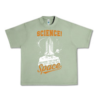 Oil Green Science: Because You Can't Pray This Shit Into Space Urban Heavy Tee - artisFamous