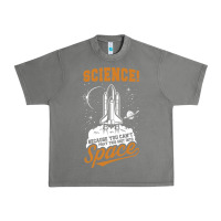 Tornado Science: Because You Can't Pray This Shit Into Space Urban Heavy Tee - artisFamous