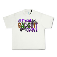 Pistachio almost bat shit crayz Urban Heavy Tee - SublimationCraftShop