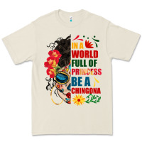 Bone in a world full of princess be a chingona Premium Tee - BundleAndBundleShop