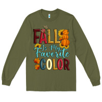 Army Green Fall Is My Favorite Color Long Sleeve Tee - Artiststas