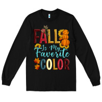 Black Fall Is My Favorite Color Long Sleeve Tee - Artiststas