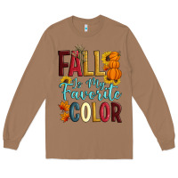 Fall Is My Favorite Color Long Sleeve Tee | Teevron