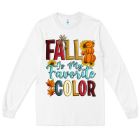 White Fall Is My Favorite Color Long Sleeve Tee - Artiststas