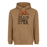 Toasted Coconut this is my significant otter Heavyweight Hoodie - Bettercallsaul