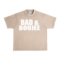 French Oak bad & boujee Urban Heavy Tee - artisFamous