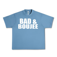 Pebble Blue bad & boujee Urban Heavy Tee - artisFamous
