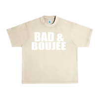 Sandshell bad & boujee Urban Heavy Tee - artisFamous