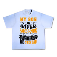 Grape Ice My Son Is Super Awesome His Stepdad Urban Heavy Tee - artisFamous