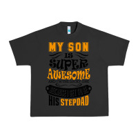 Pigment Black My Son Is Super Awesome His Stepdad Urban Heavy Tee - artisFamous